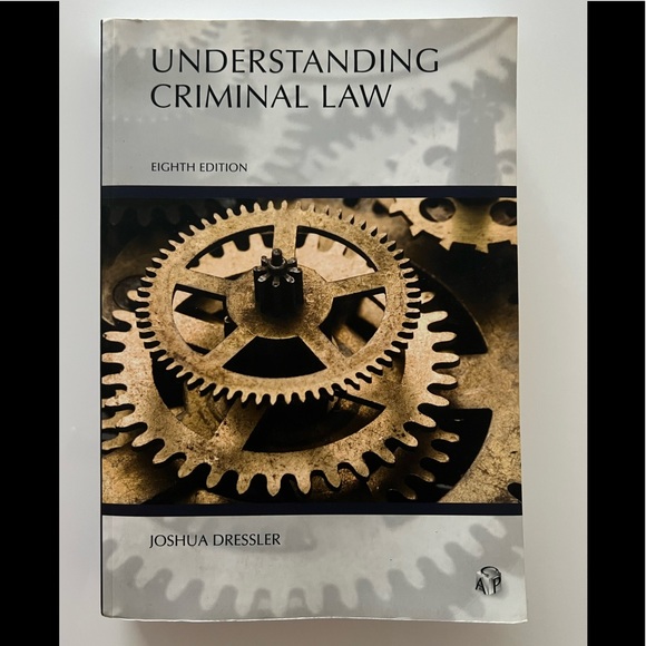 Understanding Criminal Law, Dressler, Eighth Edition. - Picture 1 of 3
